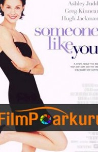 Bazıları Çabuk Bıkar - Someone Like You izle (2001)