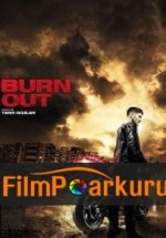 Burn Out izle (2017)
