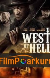 Cehennemin Batısı - West of Hell izle (2018)