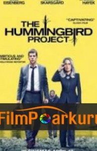 Sinek Kuşu Projesi - The Hummingbird Project izle (2018)